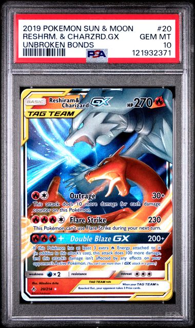 PSA 10 - Unbroken Bonds - Reshiram & Charizard GX