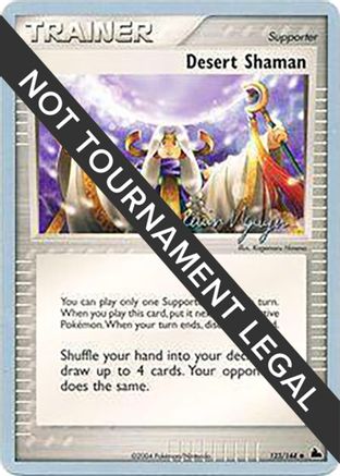 Desert Shaman (123/144) (Team Rushdown - Kevin Nguyen) [World Championships 2004]