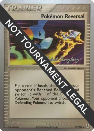 Pokemon Reversal (97/112) (King of the West - Michael Gonzalez) [World Championships 2005]