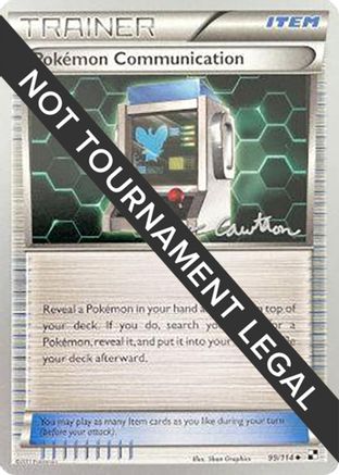 Pokemon Communication (99/114) (The Truth - Ross Cawthon) [World Championships 2011]