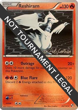 Reshiram (26/114) (Twinboar - David Cohen) [World Championships 2011]