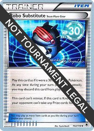 Robo Substitute (102/119) (Primal Groudon - Alejandro Ng-Guzman) [World Championships 2015]
