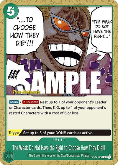 The Weak Do Not Have the Right to Choose How They Die!!! - (OP04-038) - Kingdoms of Intrigue Pre-Release Cards - (Common)