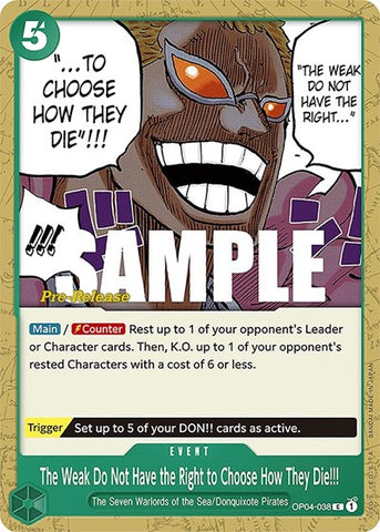 The Weak Do Not Have the Right to Choose How They Die!!! - (OP04-038) - Kingdoms of Intrigue Pre-Release Cards - (Common)