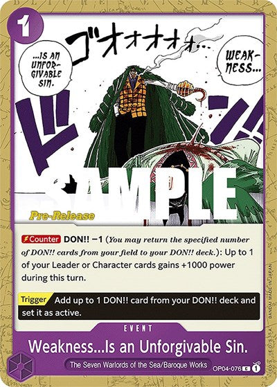 Weakness...Is an Unforgivable Sin. - (OP04-076) - Kingdoms of Intrigue Pre-Release Cards - (Common)