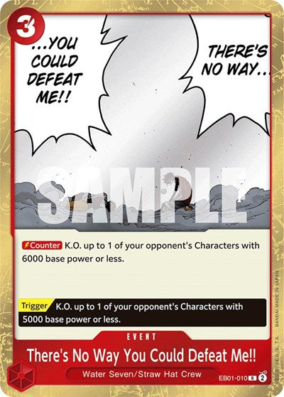 There's No Way You Could Defeat Me!! - (EB01-010) - Extra Booster: Memorial Collection - (Rare)