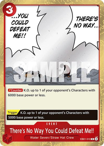 There's No Way You Could Defeat Me!! - (EB01-010) - Extra Booster: Memorial Collection - (Rare)