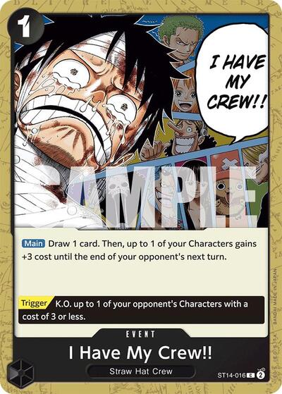 I Have My Crew!! - (ST14-016) - Starter Deck 14: 3D2Y - (Common)