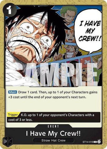 I Have My Crew!! - (ST14-016) - Starter Deck 14: 3D2Y - (Common)