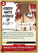 Nobody Hurts a Friend of Mine!!!! - (OP09-019) - Emperors in the New World: 2nd Anniversary Tournament Cards - (Common)