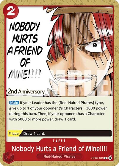 Nobody Hurts a Friend of Mine!!!! - (OP09-019) - Emperors in the New World: 2nd Anniversary Tournament Cards - (Common)