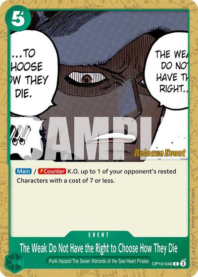 The Weak Do Not Have the Right to Choose How They Die - (OP10-040) - Royal Blood Release Event Cards - (Common)