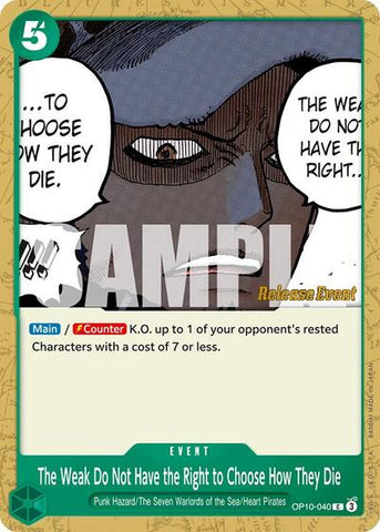 The Weak Do Not Have the Right to Choose How They Die - (OP10-040) - Royal Blood Release Event Cards - (Common)