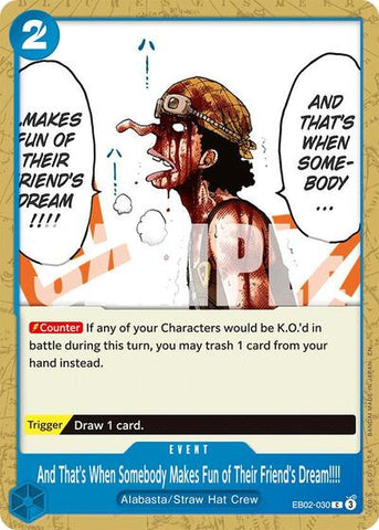 And That's When Somebody Makes Fun of Their Friend's Dream!!!! - (EB02-030) - Extra Booster: Anime 25th Collection - (Common)