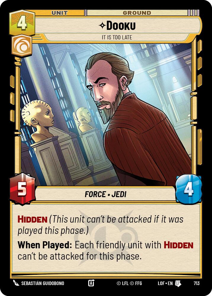 Dooku - It Is Too Late (713) (Foil) (713) [Legends of the Force]