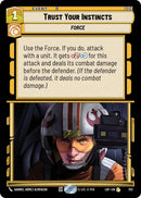 Trust Your Instincts (723) (Foil) (723) [Legends of the Force]