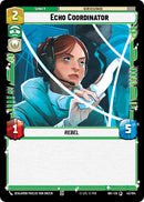 Echo Coordinator (43/104) (43/104) [Intro Battle: Hoth]