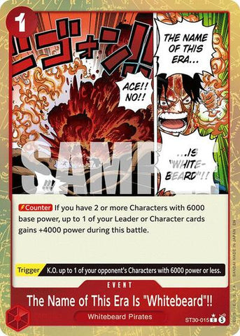 The Name of This Era Is "Whitebeard"!! (Parallel) - (ST30-015) - Starter Deck EX: Luffy & Ace - (Common)