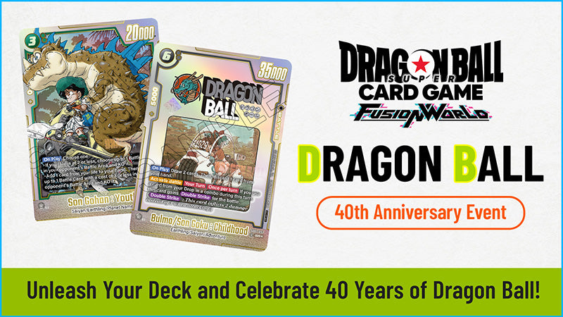 HPW Dragon Ball Fusion World 40th Anniversary Event Ticket - September